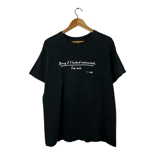 1995 Sorry If I looked Intrested Tee